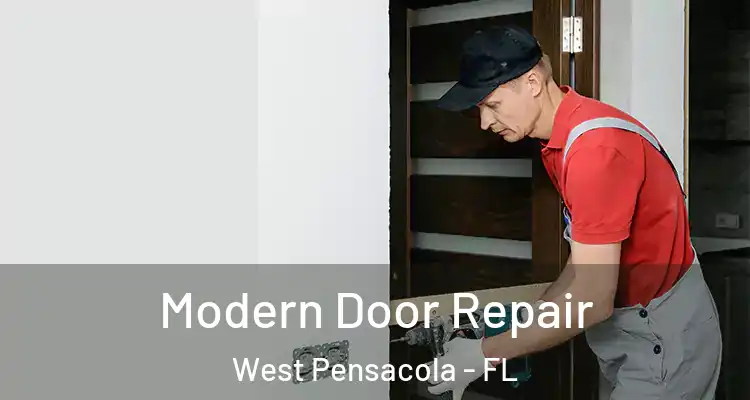  Modern Door Repair West Pensacola - FL