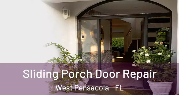  Sliding Porch Door Repair West Pensacola - FL