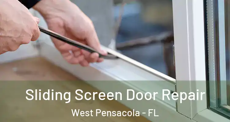  Sliding Screen Door Repair West Pensacola - FL